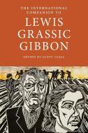International Companion to Lewis Grassic Gibbon edito da ASLS