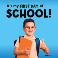 It's My First Day of School! di Shari Last edito da Tell Me More Books