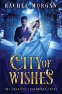 City of Wishes di Rachel Morgan edito da Rachel Morgan