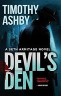 Devil's Den di Timothy Ashby edito da Author Planet Press