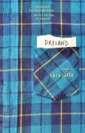 Dryland di Sara Jaffe edito da TIN HOUSE BOOKS