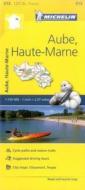 Aube, Haute-marne - Michelin Local Map 313 di Michelin edito da Michelin Editions Des Voyages