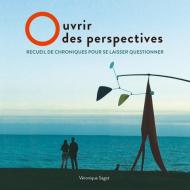 Ouvrir des perspectives di Véronique Sagot edito da Books on Demand