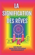 La Signification Des Reves di Anna Mancini edito da Buenos Books America