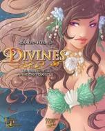 Divines: Les Beautes de La Mythologie Classique di Rosalys edito da Univers Partages Editions