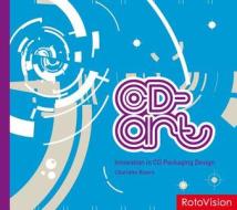 CD-Art: Innovation in CD Packaging Design di Charlotte Rivers edito da Rotovision