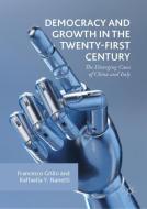 Democracy and Growth in the Twenty-first Century di Francesco Grillo, Raffaella Y. Nanetti edito da Springer-Verlag GmbH