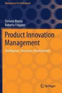 Product Innovation Management di Stefano Biazzo, Roberto Filippini edito da Springer Nature Switzerland AG