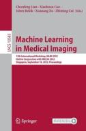 Machine Learning in Medical Imaging edito da Springer Nature Switzerland