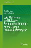 Late Pleistocene and Holocene Environmental Change on the Olympic Peninsula, Washington di Daniel Gavin, Linda B. Brubaker edito da Springer-Verlag GmbH