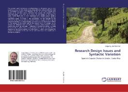 Research Design Issues and Syntactic Variation di Jorge Aguilar-Sánchez edito da LAP Lambert Academic Publishing
