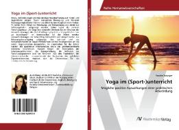 Yoga im (Sport-)unterricht di Sandra Rosinger edito da AV Akademikerverlag