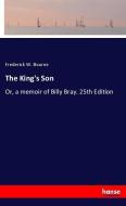 The King's Son di Frederick W. Bourne edito da hansebooks