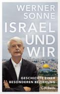 Israel und wir di Werner Sonne edito da C.H. Beck