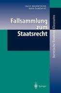 Fallsammlung Zum Staatsrecht di Ralf Brinktrine, Edin Sarcevic edito da Springer-verlag Berlin And Heidelberg Gmbh & Co. Kg