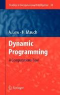 Dynamic Programming di Art Lew, Holger Mauch edito da Springer-Verlag GmbH