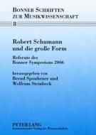 Robert Schumann und die große Form edito da Lang, Peter GmbH