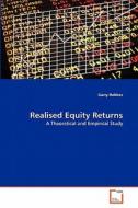 Realised Equity Returns di Garry Hobbes edito da VDM Verlag Dr. Müller e.K.