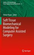 Soft Tissue Biomechanical Modeling for Computer Assisted Surgery edito da Springer Berlin Heidelberg