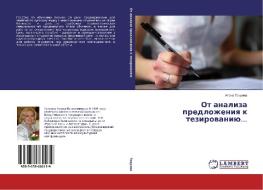 Ot analiza predlozheniya k tezirovaniyu... di Alena Tairova edito da LAP Lambert Academic Publishing