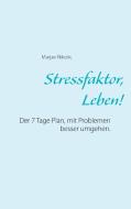 Stressfaktor, Leben! di Marjan Nikolic edito da Books on Demand