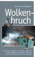 Wolkenbruch di Matthias Wagner edito da Books on Demand