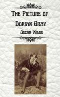 The Picture Of Dorian Gray By Oscar Wilde di Oscar Wilde edito da Gopublish