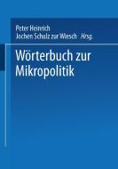 Wörterbuch zur Mikropolitik edito da VS Verlag für Sozialwissenschaften