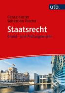 Staatsrecht di Georg Kaster, Sebastian Piecha edito da UTB GmbH