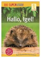 SUPERLESER! Hallo, Igel! di Laura Buller edito da Dorling Kindersley Verlag