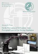 On the Perception of Self-Motion: From Perceptual Laws to Car Driving Simulation di Alessandro Nesti edito da Logos Verlag Berlin