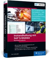 Instandhaltung mit SAP S/4HANA di Karl Liebstückel edito da Rheinwerk Verlag GmbH