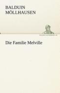 Die Familie Melville di Balduin Möllhausen edito da TREDITION CLASSICS