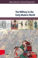 The Military in the Early Modern World edito da V & R Unipress GmbH