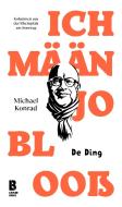 Ich mään jo blooß - De Ding di Michael Konrad edito da LIPPLERBOOKZ Buchverlag