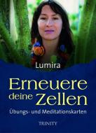 Erneuere deine Zellen - Übungs- und Meditationskarten di Lumira edito da Trinity-Verlag