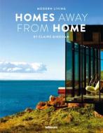 Modern Living - Homes Away From Home di Claire Bingham edito da Teneues Publishing Uk Ltd