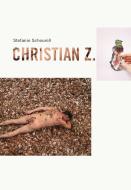 Christian Z. di Stefanie Scheurell edito da The Green Box