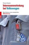 Interessenvertretung bei Volkswagen di Thomas Haipeter edito da Vsa Verlag