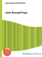 John Russell Pope di Jesse Russell, Ronald Cohn edito da Book On Demand Ltd.