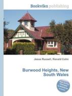 Burwood Heights, New South Wales di Jesse Russell, Ronald Cohn edito da Book On Demand Ltd.