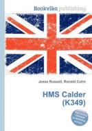 Hms Calder (k349) edito da Book On Demand Ltd.