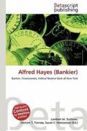 Alfred Hayes (Bankier) edito da Betascript Publishing