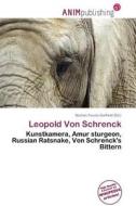 Leopold Von Schrenck edito da Anim Publishing
