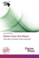 Water from the Moon edito da Onym Press