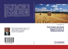 Sistema axiom pedagogiki i obrazovaniya di Alexandr Voznjuk edito da LAP Lambert Academic Publishing