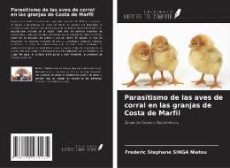 Parasitismo de las aves de corral en las granjas de Costa de Marfil di Frédéric Stéphane Singa Niatou edito da Ediciones Nuestro Conocimiento
