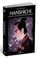 Hanshichi : un detective en el Japón de los samuráis di Kido Okamoto edito da Quaterni