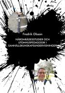 Närområdesstudier och utomhuspedagogik i samhällskunskapsundervisningen di Fredrik Olsson edito da Books on Demand