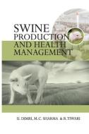 Swine Production and Health Management di U. Dimri edito da NIPA